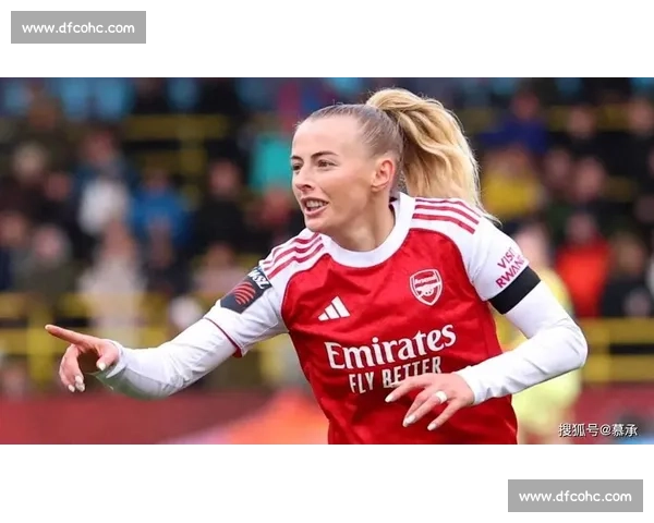 凯利锁定阿森纳!女足欧冠功臣开启独家谈判,自由身回归在即 凯利锁定阿森纳!女足欧冠功臣开启独家谈判,自由身回归在即
