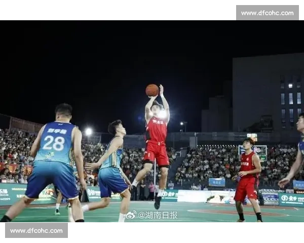 浏阳队闯村 BA 八强，刷新湖南篮球新高度
